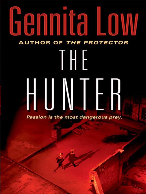 Title details for The Hunter by Gennita Low - Available
